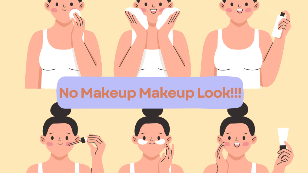 No makeup makeup look for everyday