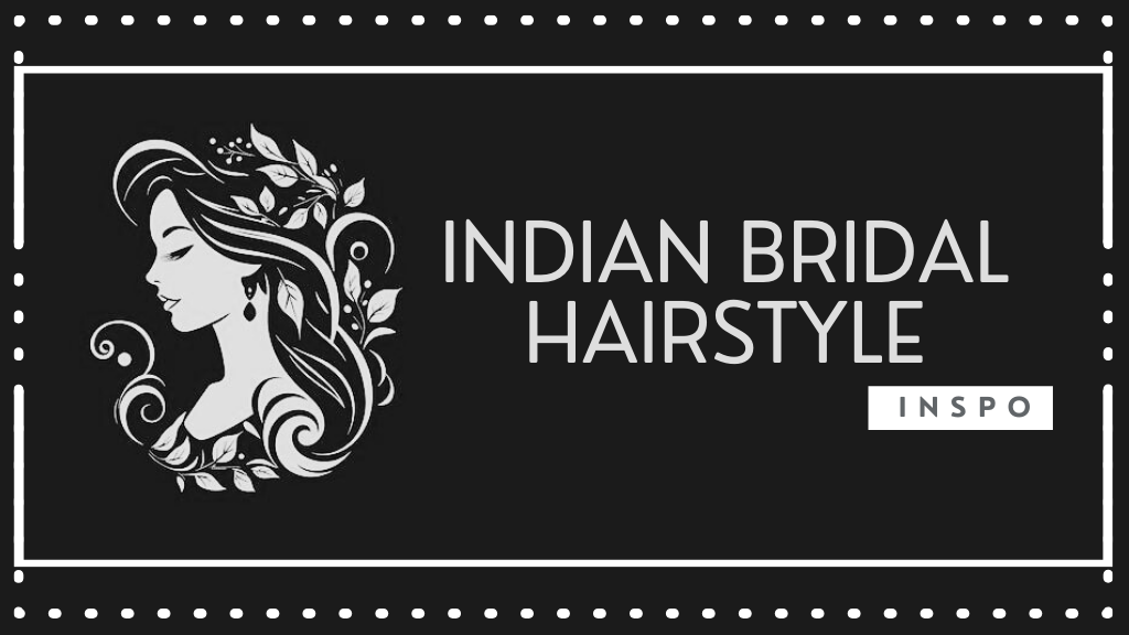 Indian Bridal Hairstyles 2024