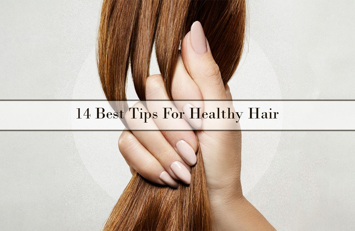 Best Tips for healthy hair