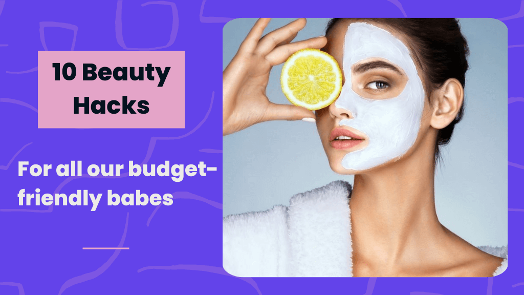 Budget-Friendly Beauty Hacks