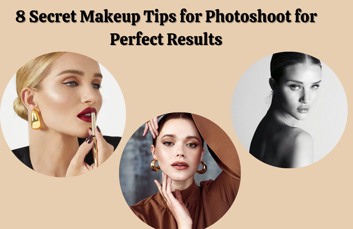 8 Secret Makeup Tips for Photoshoot for Perfect Results