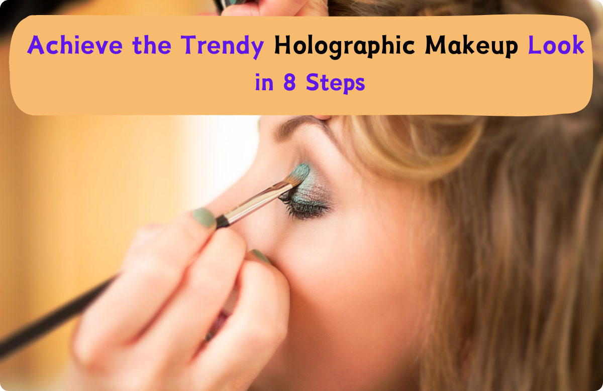 Achieve the Trendy Holographic Makeup Look in 8 Steps